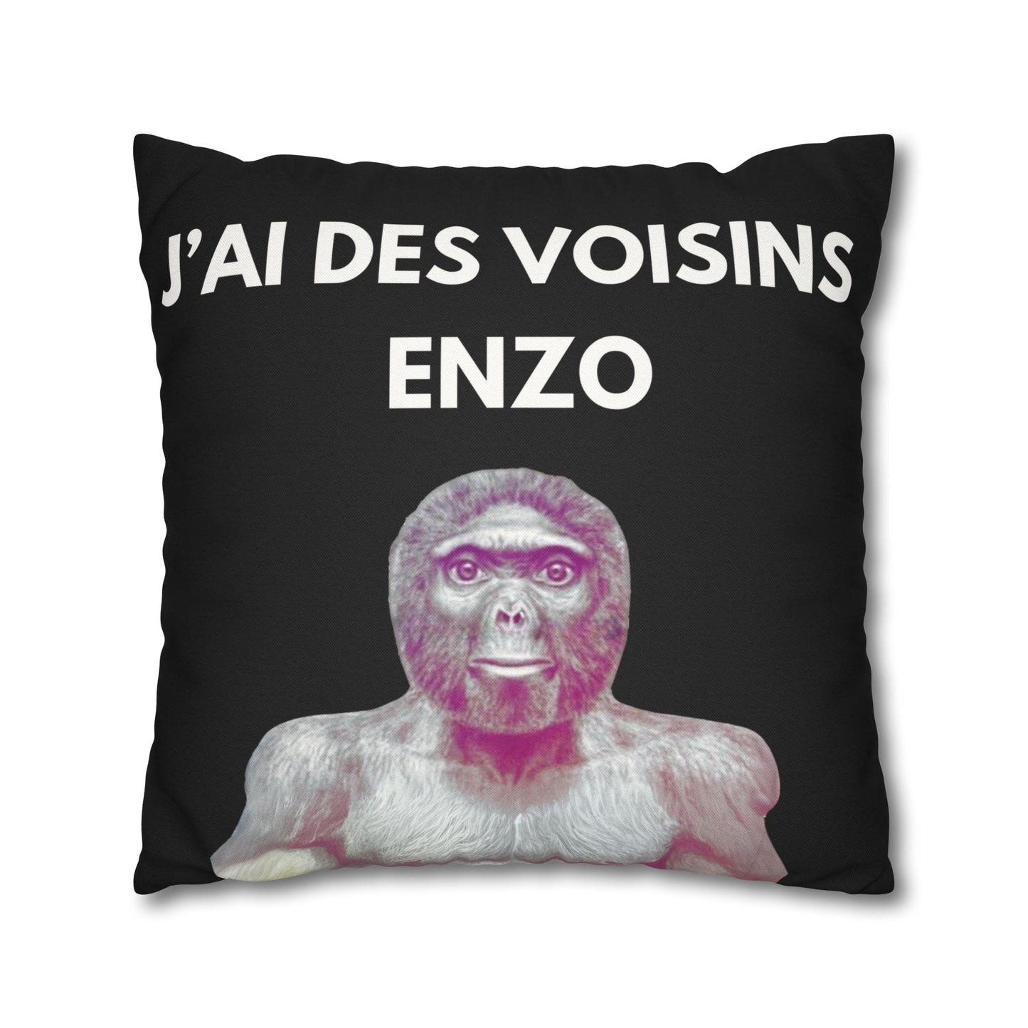 Taie d’oreiller Amusante – Décoration Humoristique pour la Maison j'ai des voisins Enzo