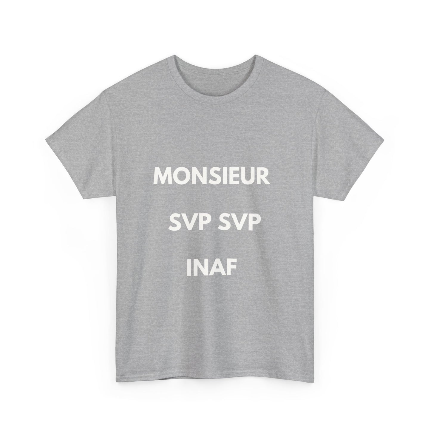 T-shirt humoristique unisexe en coton épais - Monieur svp Inaf
