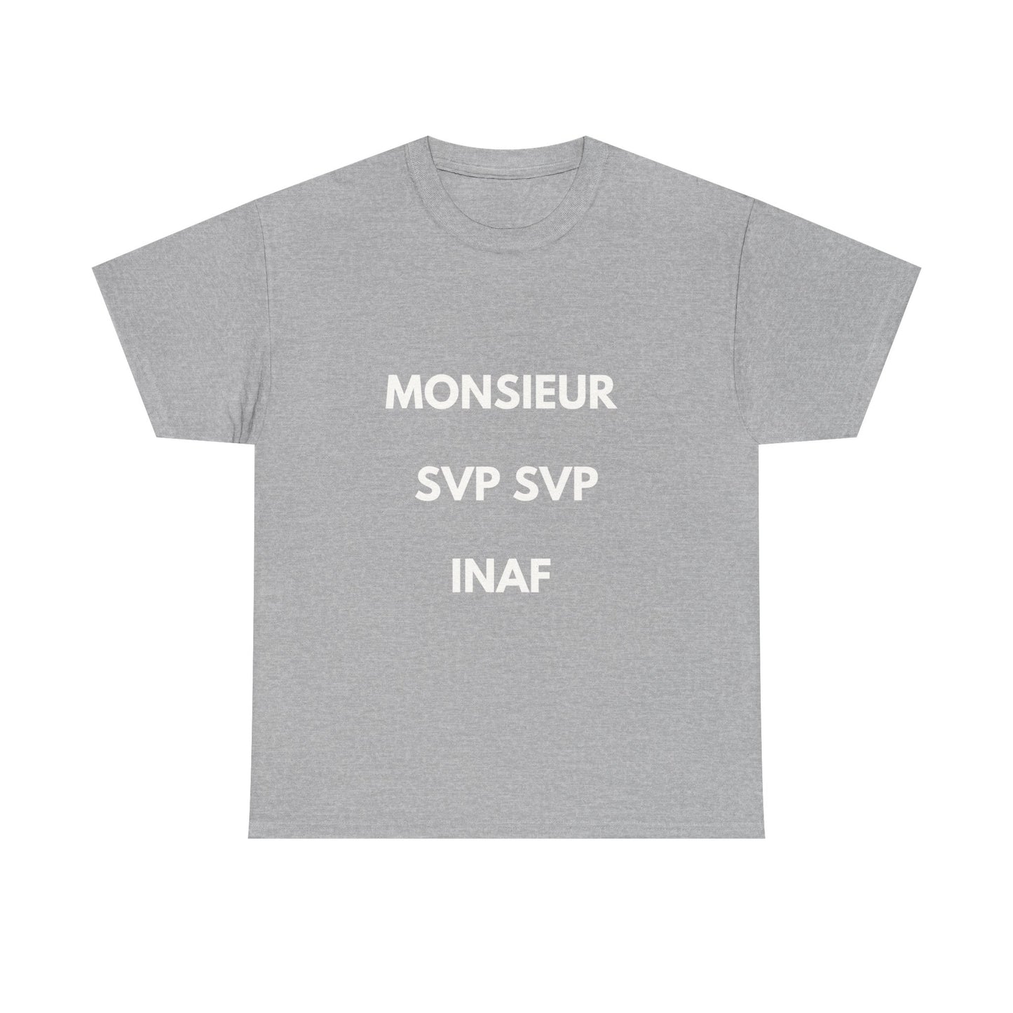 T-shirt humoristique unisexe en coton épais - Monieur svp Inaf