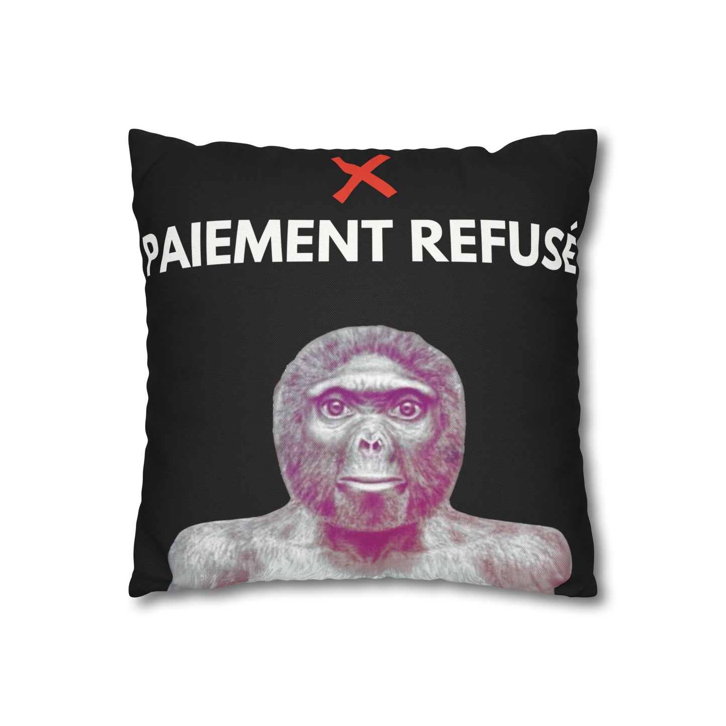 Taie d’oreiller Amusante – Décoration Humoristique pour la Maison Le singe Paiement refusé