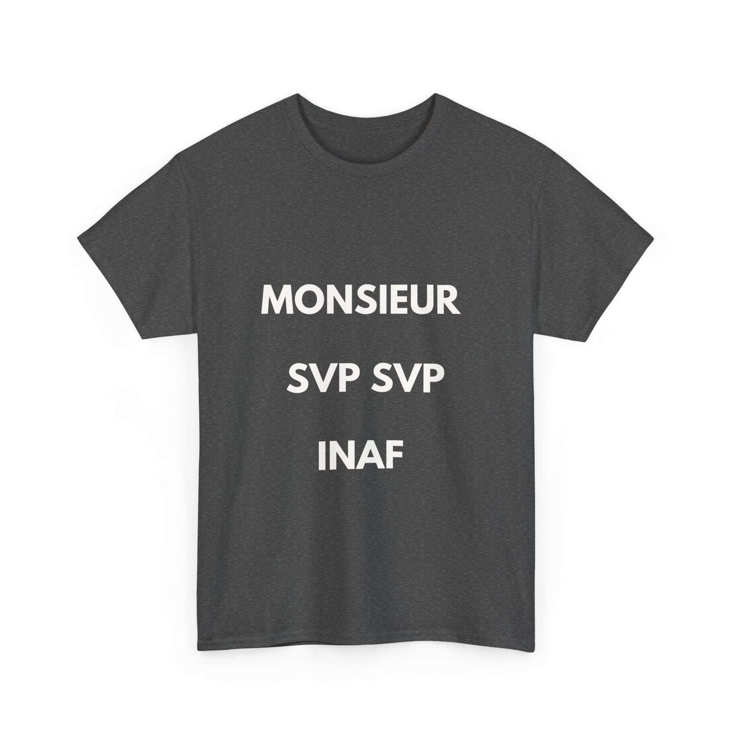 T-shirt humoristique unisexe en coton épais - Monieur svp Inaf