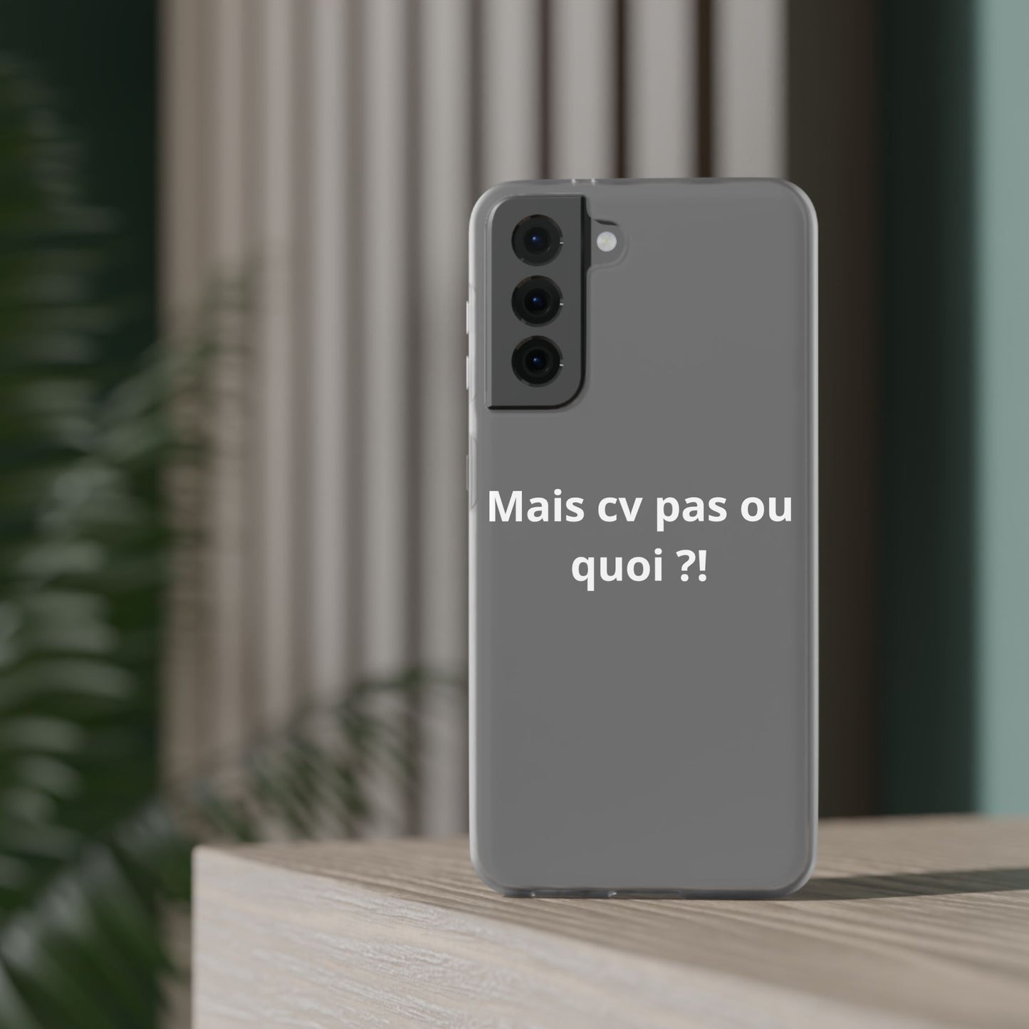 Coque flexible Mais cv pas ou quoi