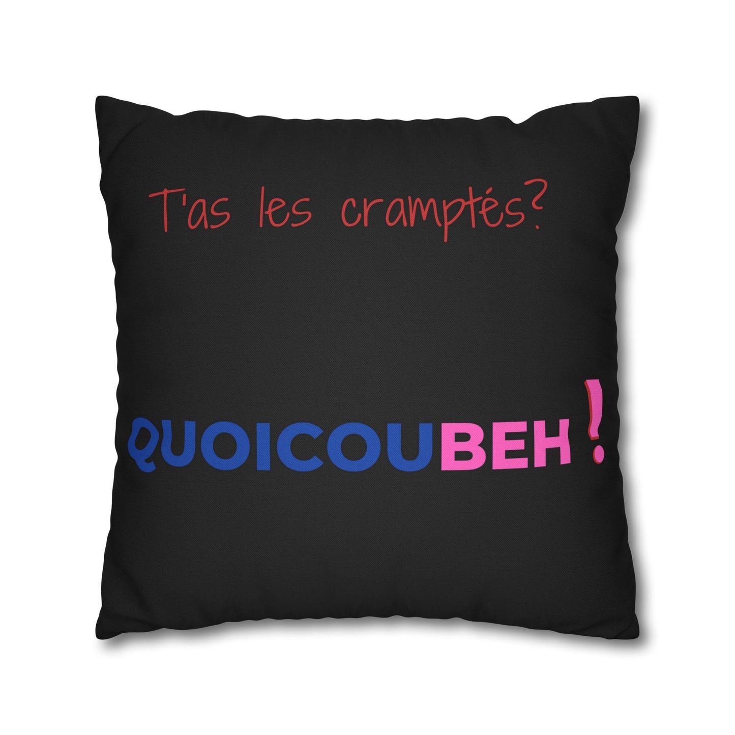 Taie d’oreiller Amusante – Décoration Humoristique pour la Maison t'as les cramptés