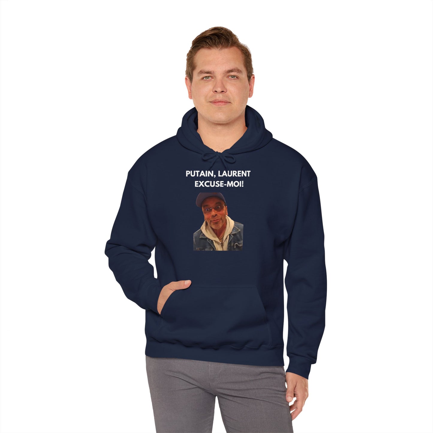 Hoodie unisexe drôle - Sweat-shirt graphique Putain Laurent excuse moi