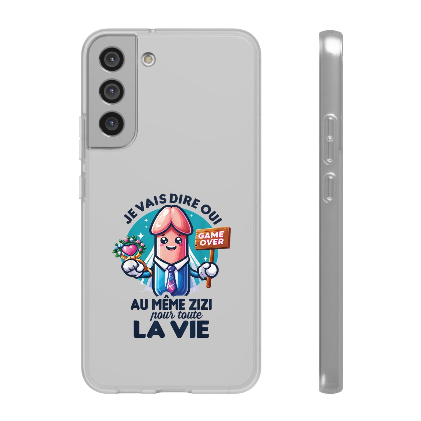 Coque flexible Je vais dire oui au même zizi pour toute la vie