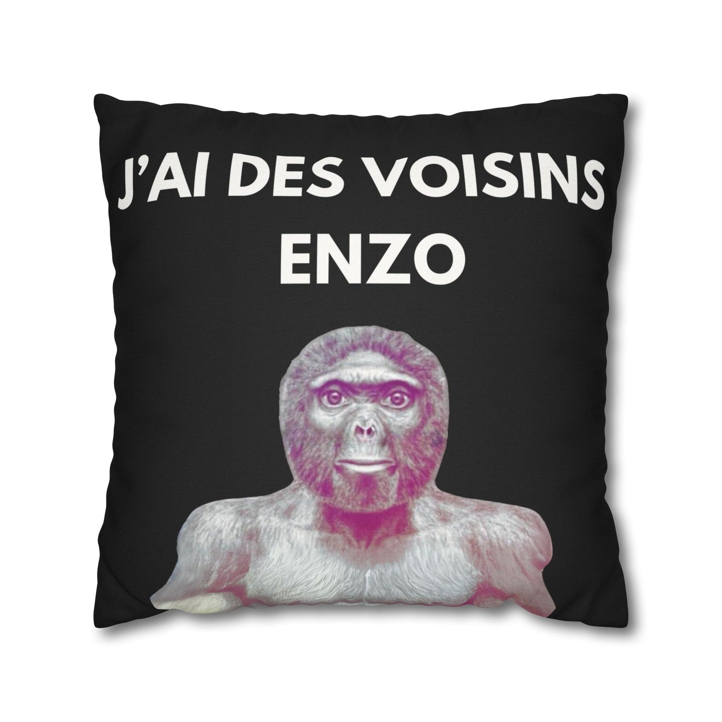 Taie d’oreiller Amusante – Décoration Humoristique pour la Maison j'ai des voisins Enzo