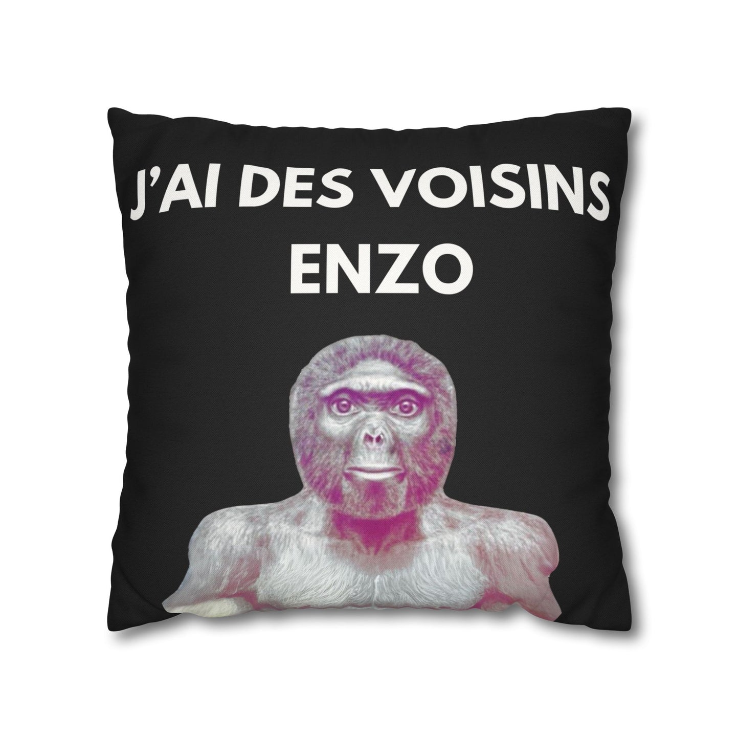 Taie d’oreiller Amusante – Décoration Humoristique pour la Maison j'ai des voisins Enzo