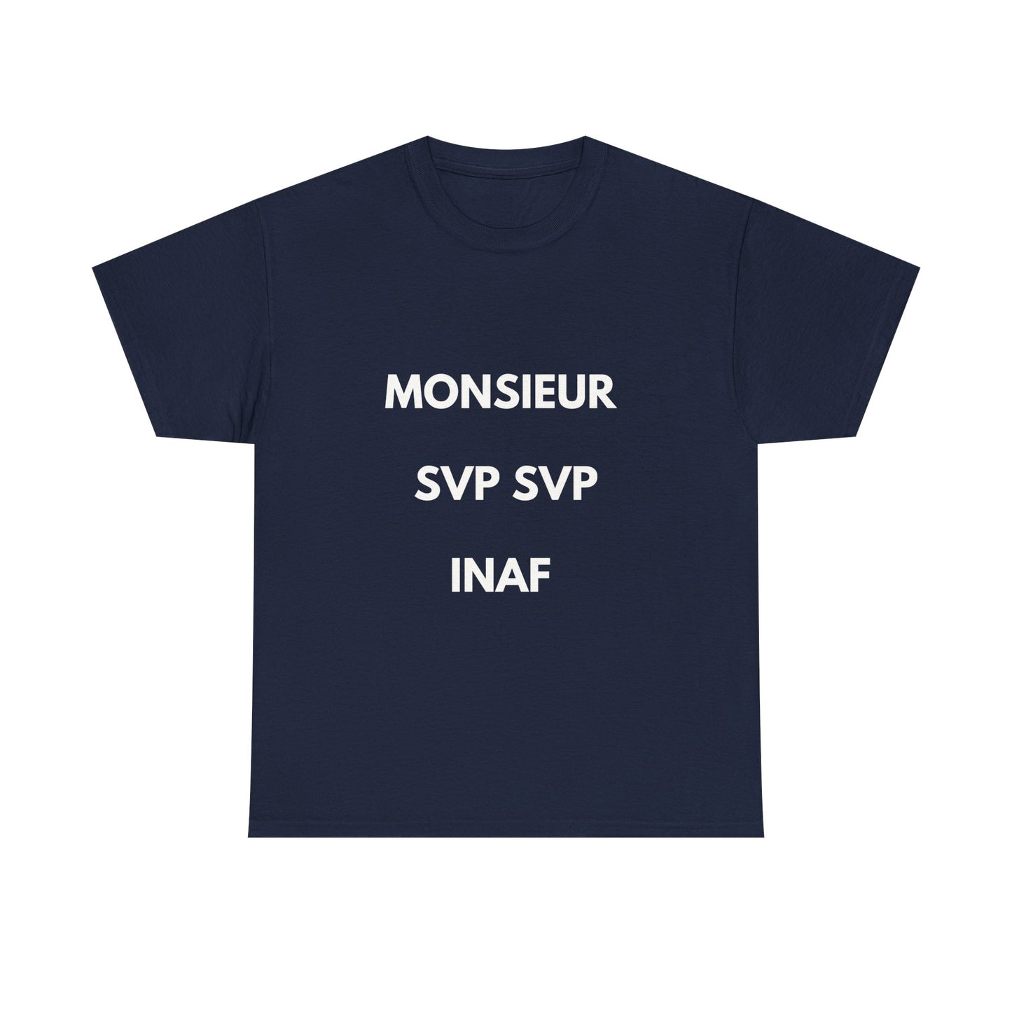 T-shirt humoristique unisexe en coton épais - Monieur svp Inaf