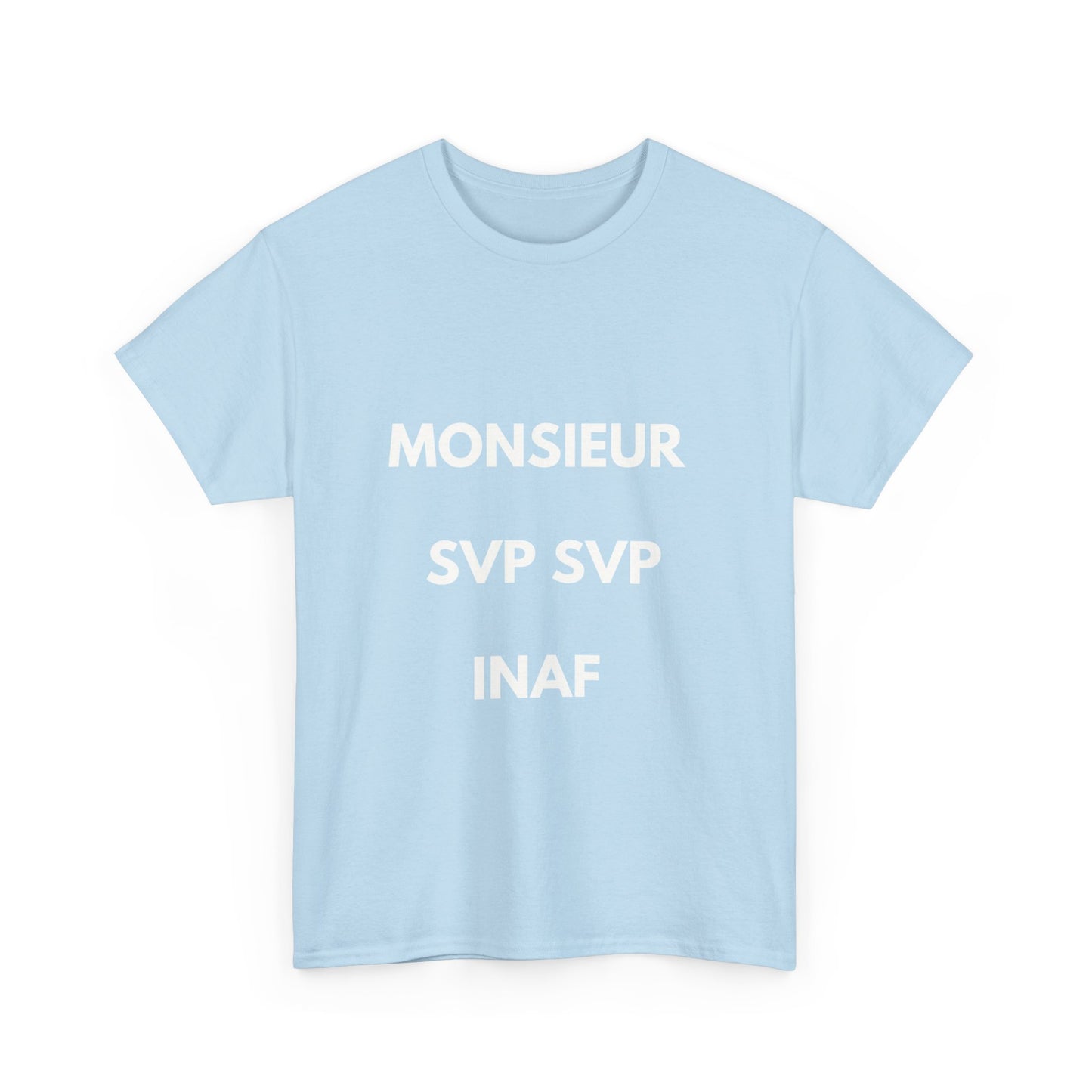 T-shirt humoristique unisexe en coton épais - Monieur svp Inaf