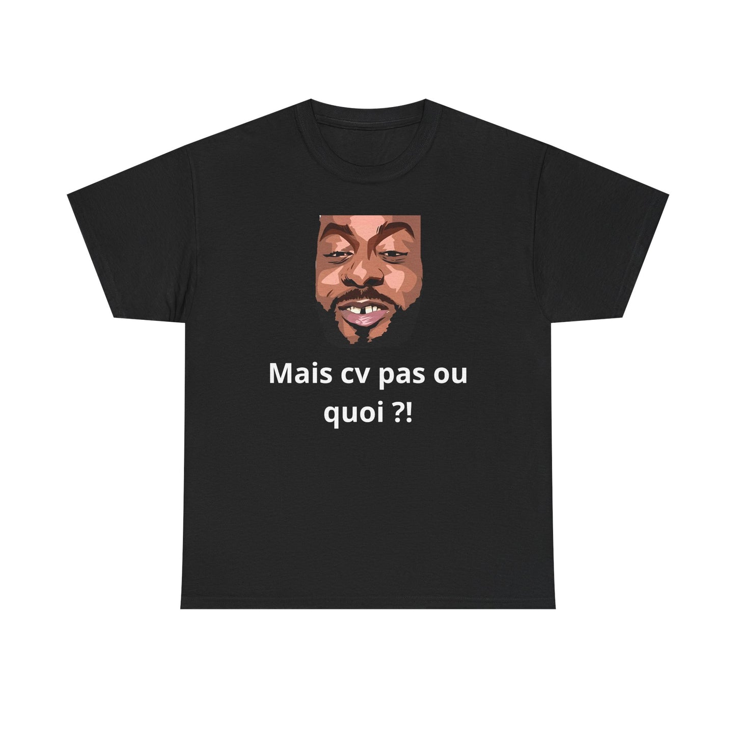 T-shirt humoristique unisexe en coton épais -Trend Binobile Mais cv pas ou quoi