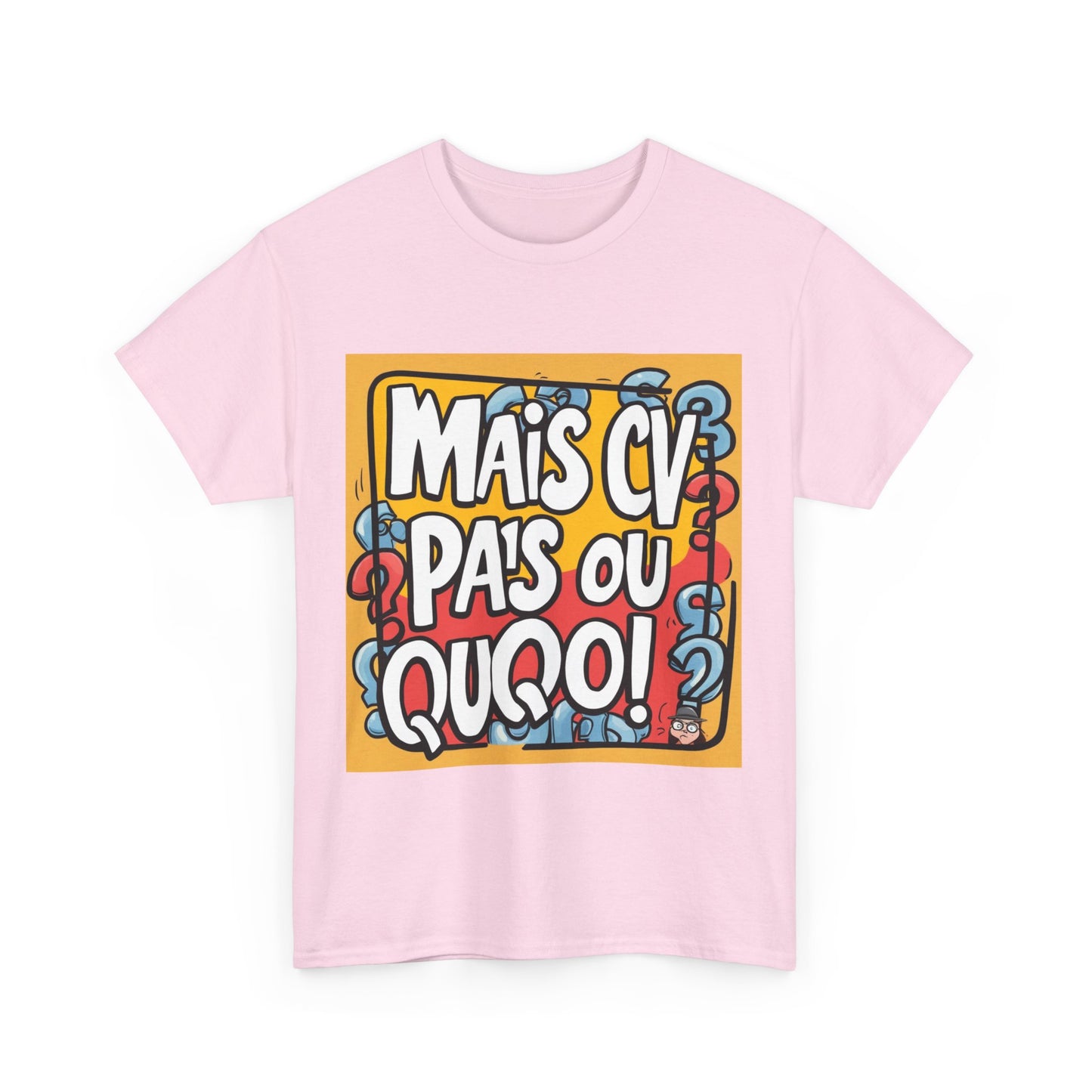 T-shirt humoristique unisexe en coton épais -Trend Binobile Mais Cv pas ou quoi