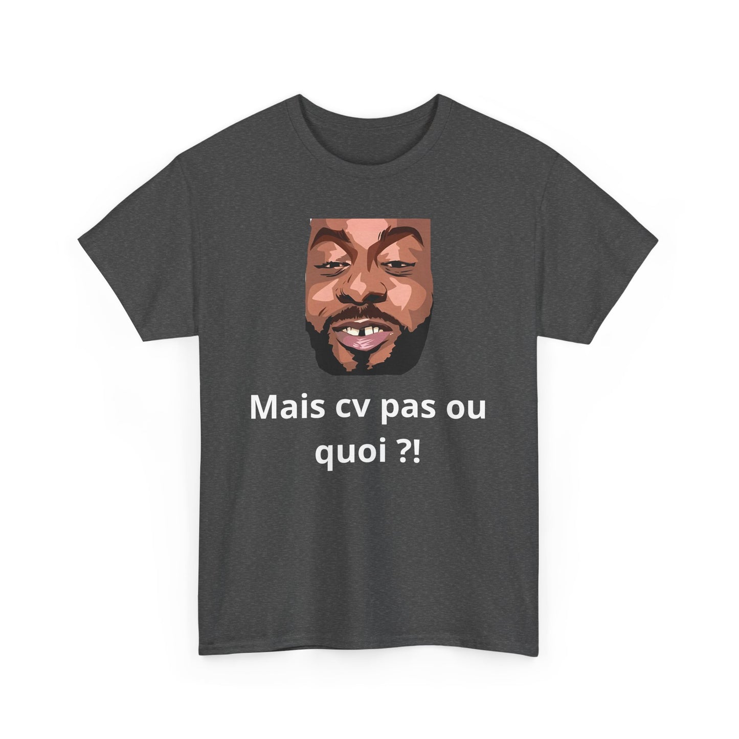 T-shirt humoristique unisexe en coton épais -Trend Binobile Mais cv pas ou quoi