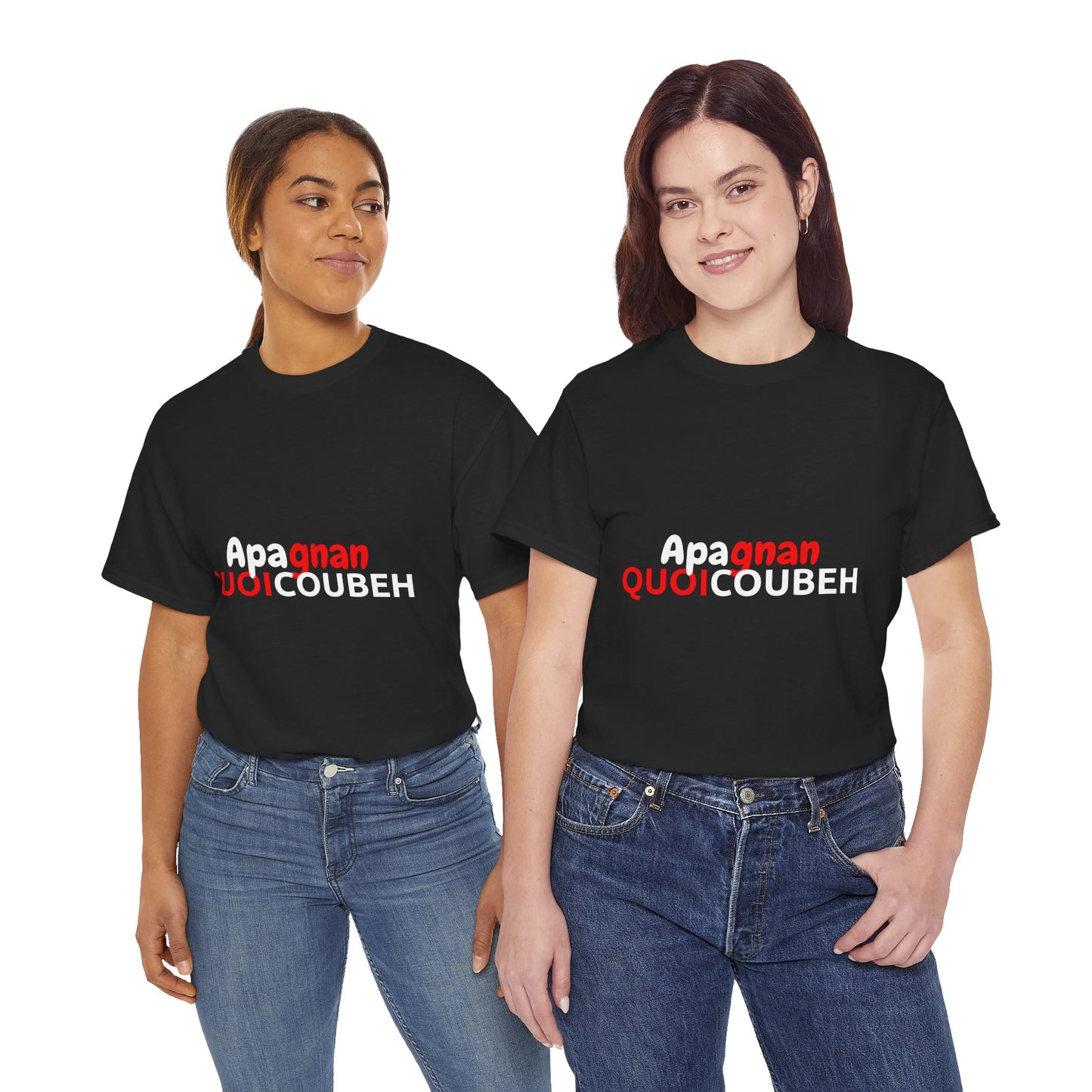 T-shirt humoristique unisexe en coton épais -Apagnan Quoicoubeh