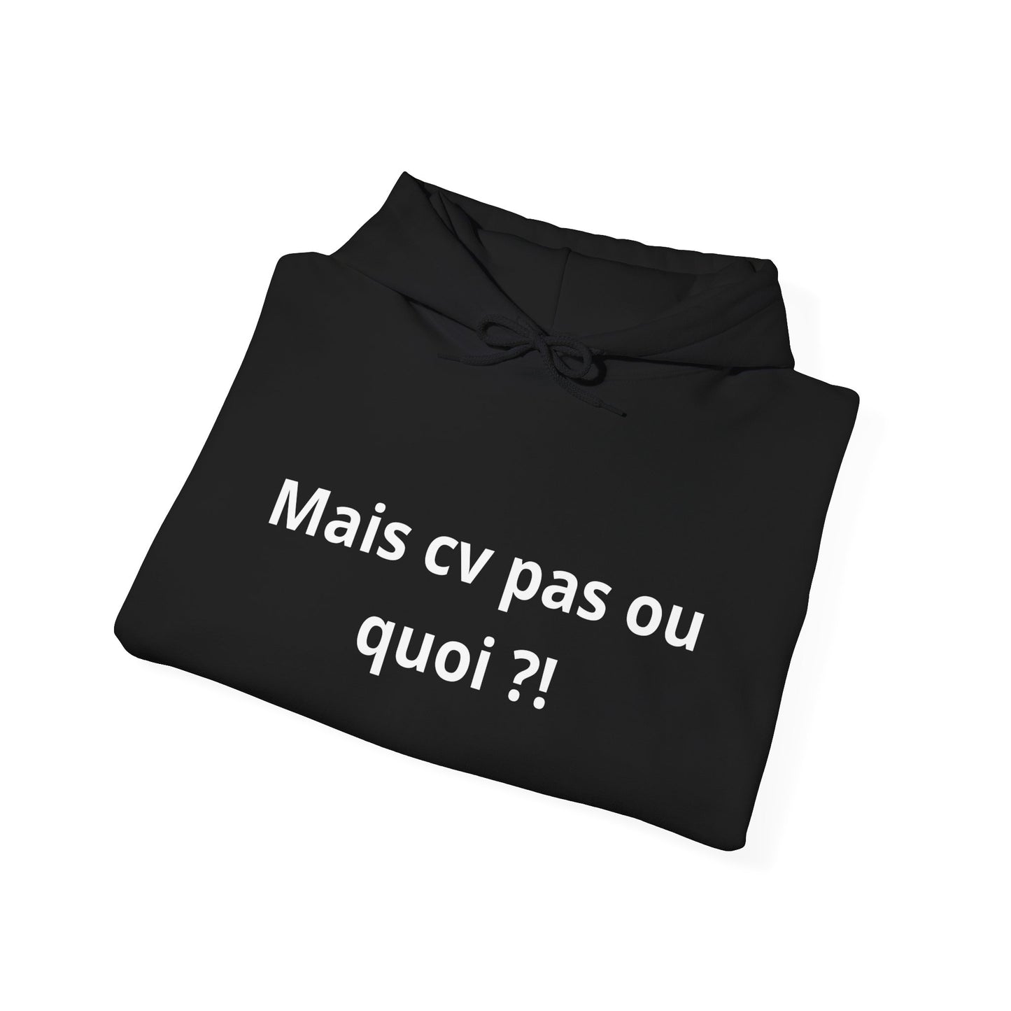 Hoodie unisexe drôle - Sweat-shirt graphique Mais cv pas ou quoi