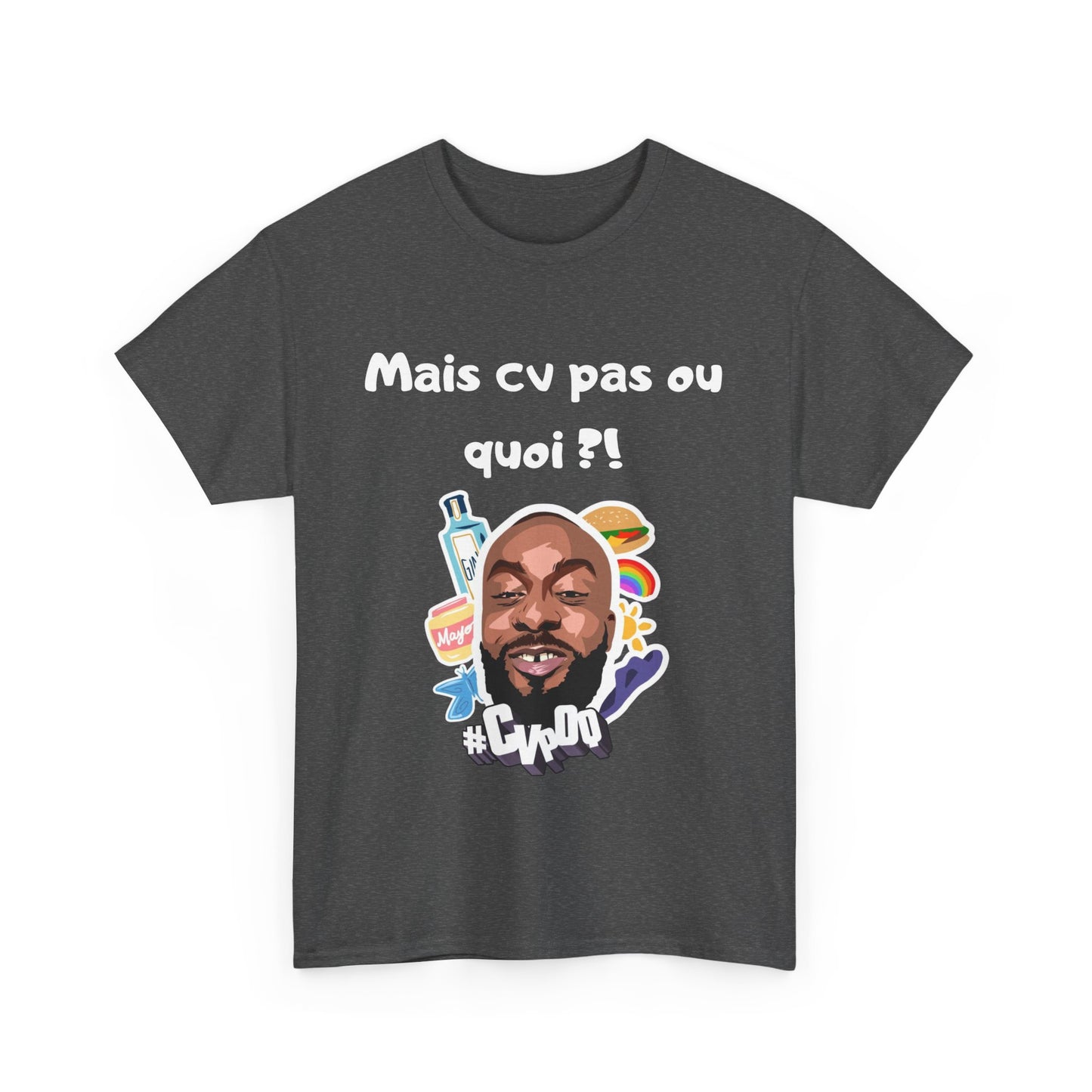 T-shirt humoristique unisexe en coton épais -Trend Binobile Mais Cv pas ou quoi