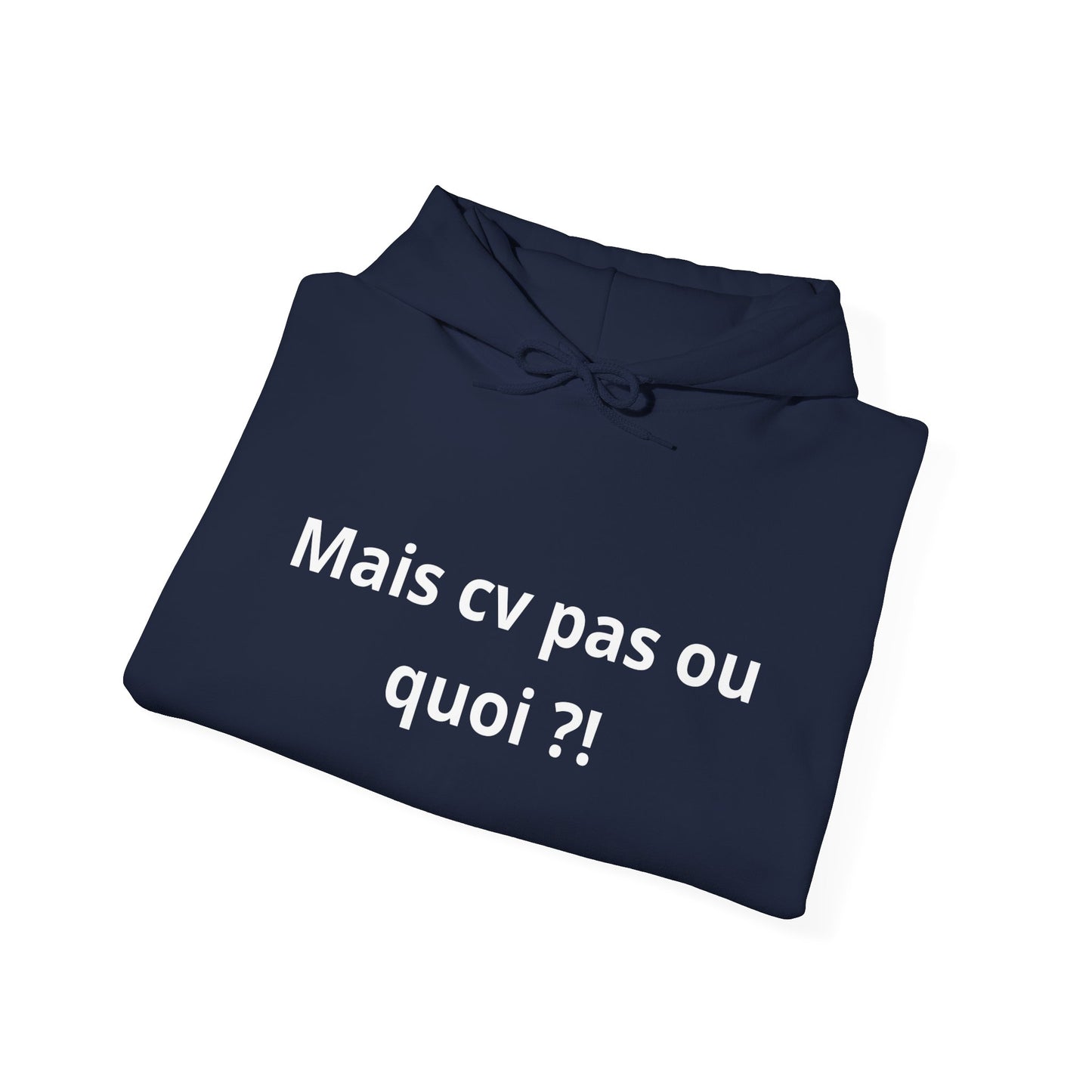 Hoodie unisexe drôle - Sweat-shirt graphique Mais cv pas ou quoi