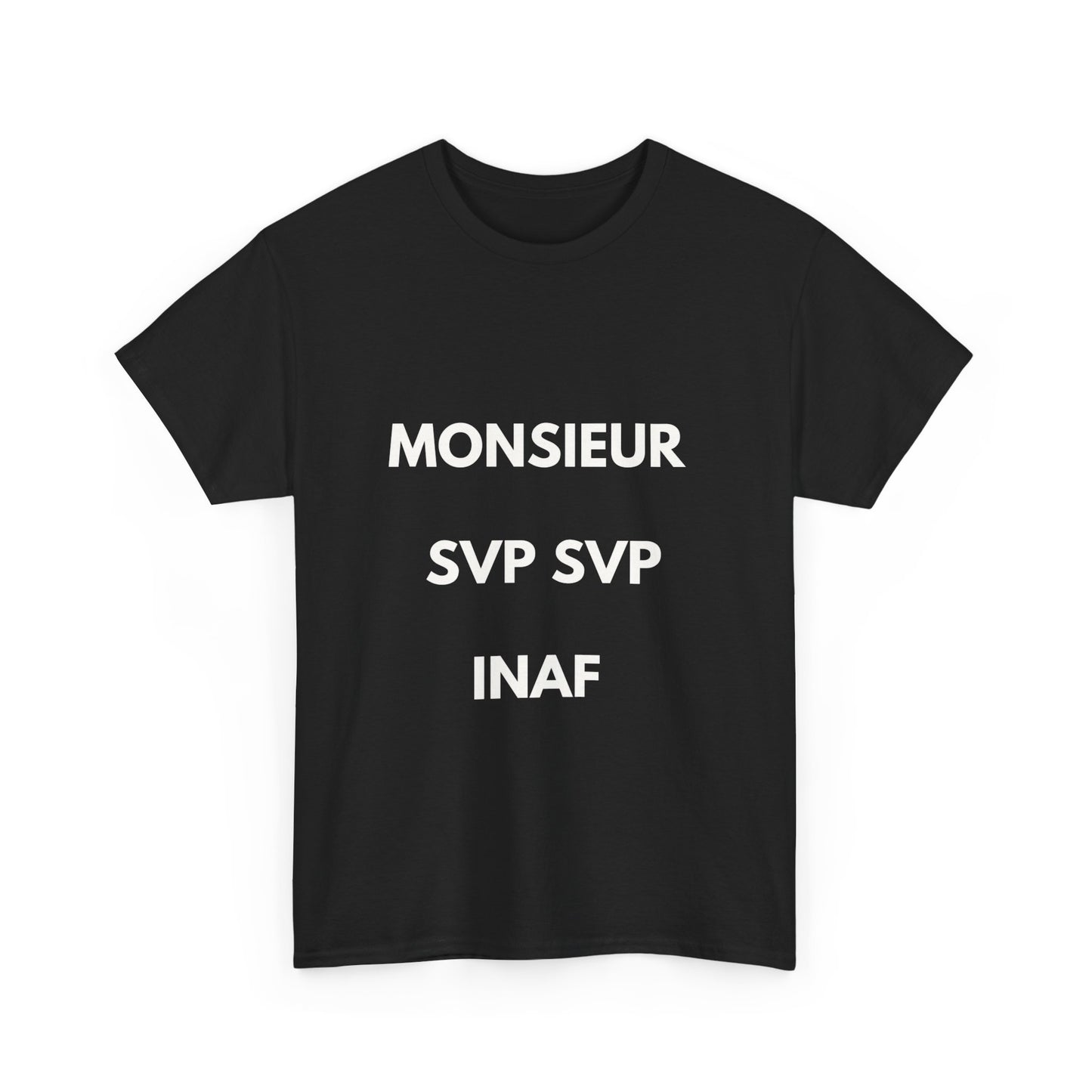 T-shirt humoristique unisexe en coton épais - Monieur svp Inaf