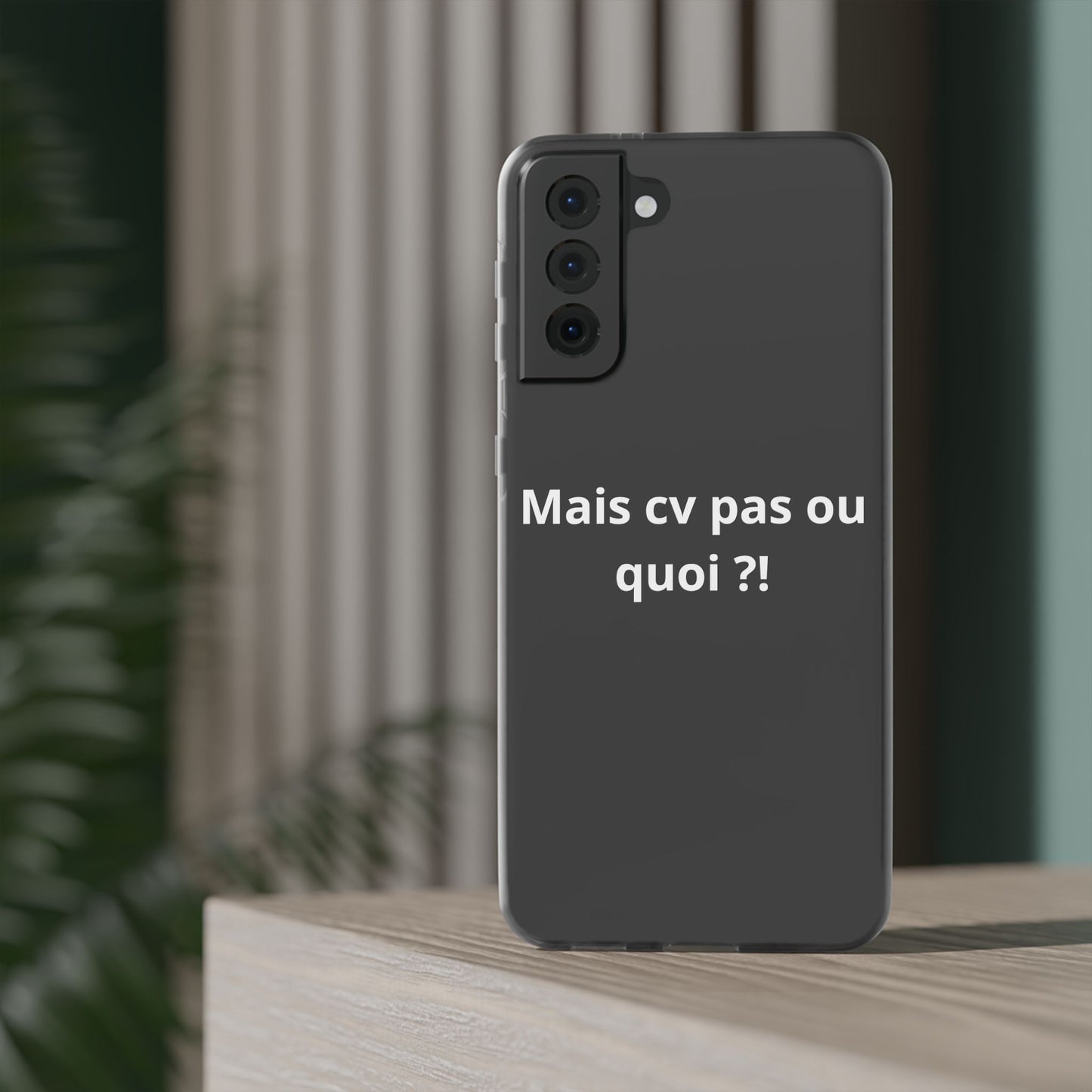 Coque flexible Mais cv pas ou quoi