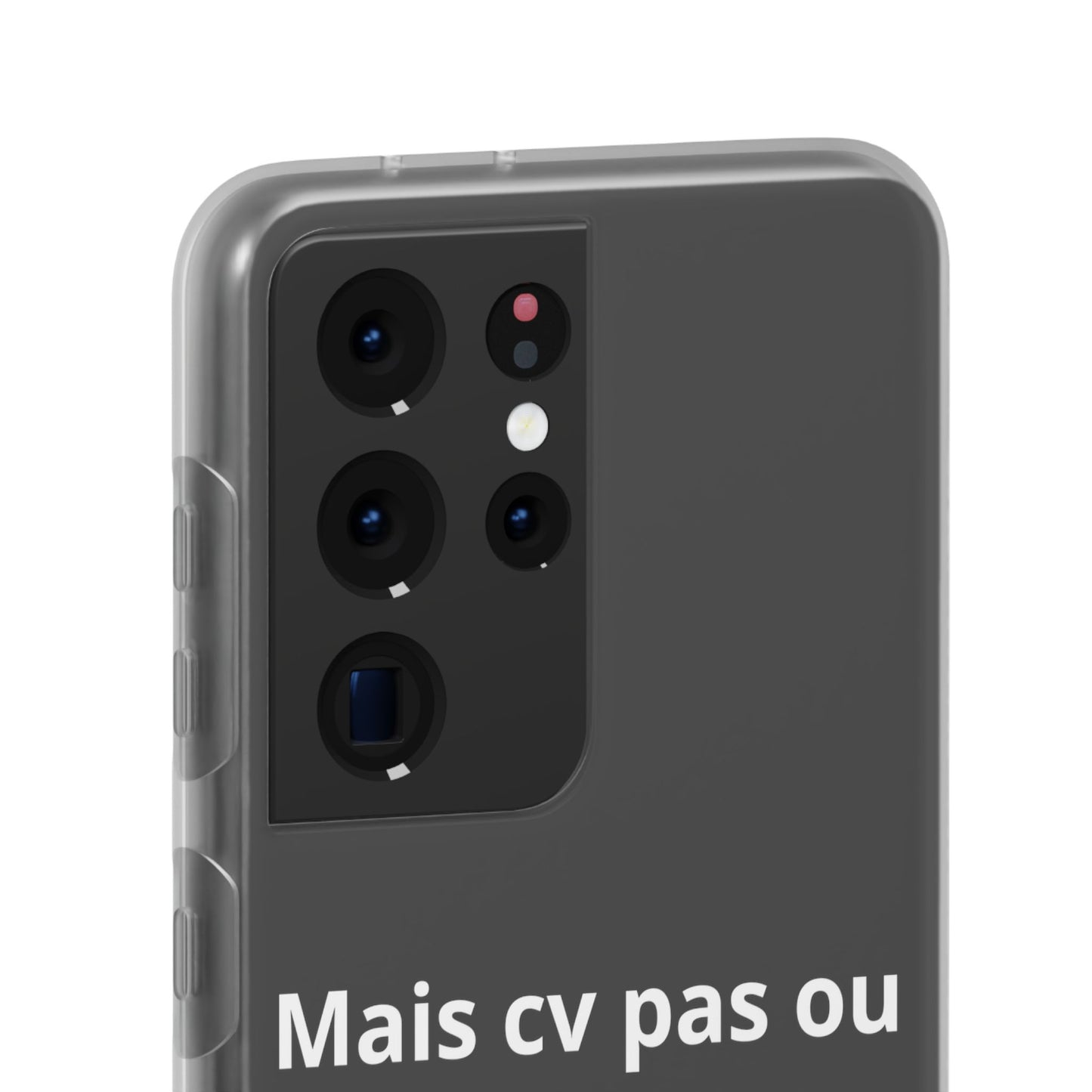 Coque flexible Mais cv pas ou quoi