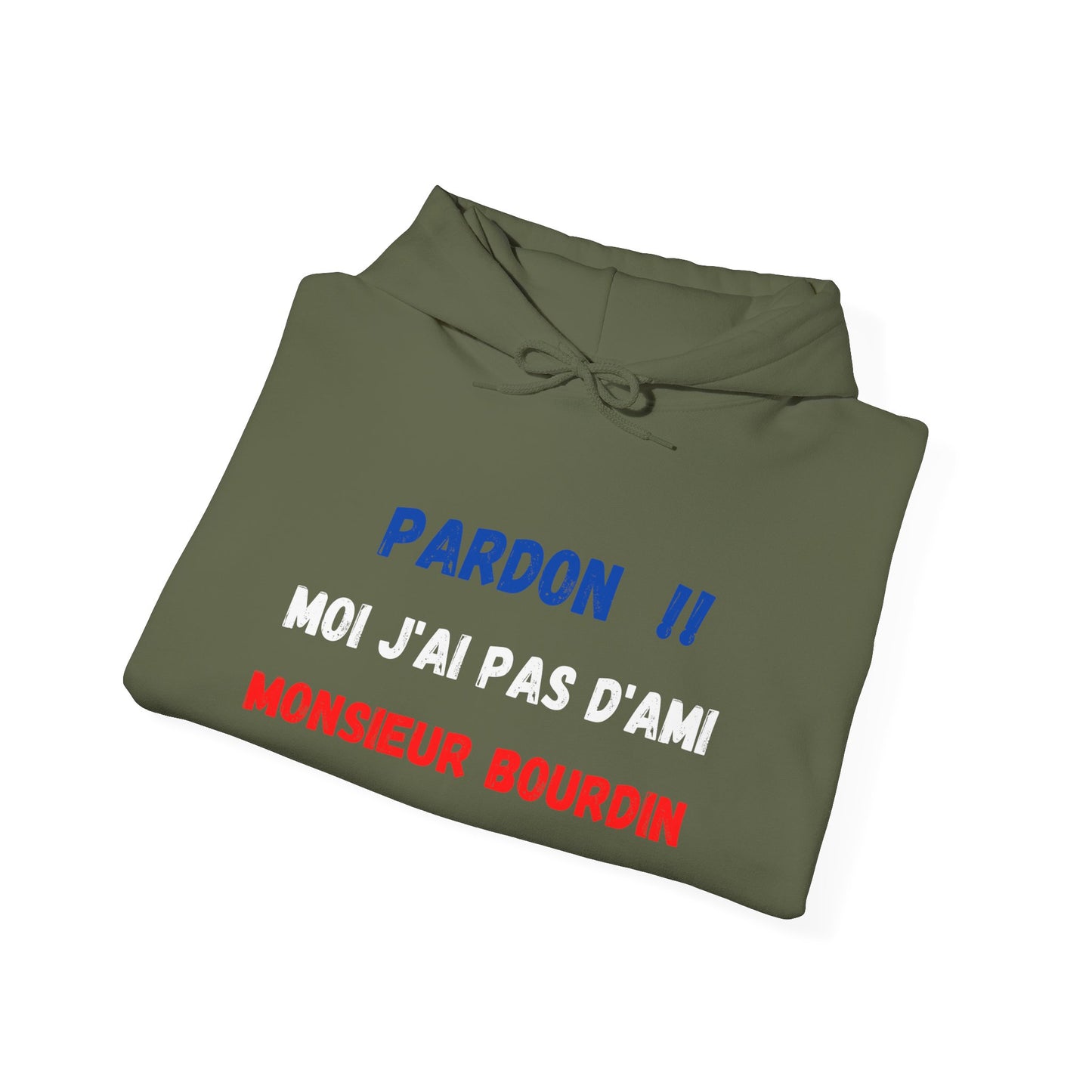 Hoodie unisexe drôle - Sweat-shirt graphique J'ai pas d'amis monsieur Bourdin