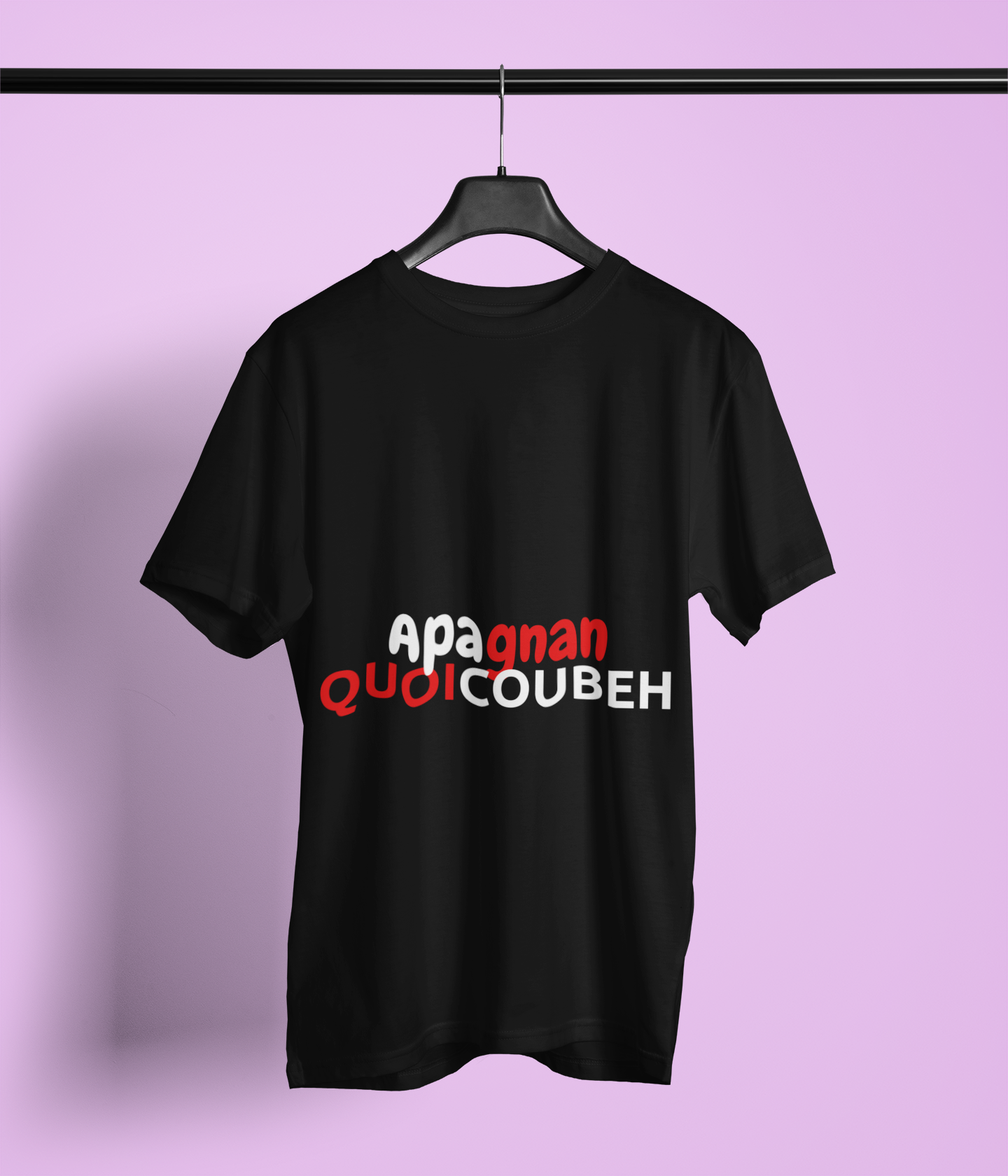 T-shirt humoristique unisexe en coton épais -Apagnan Quoicoubeh