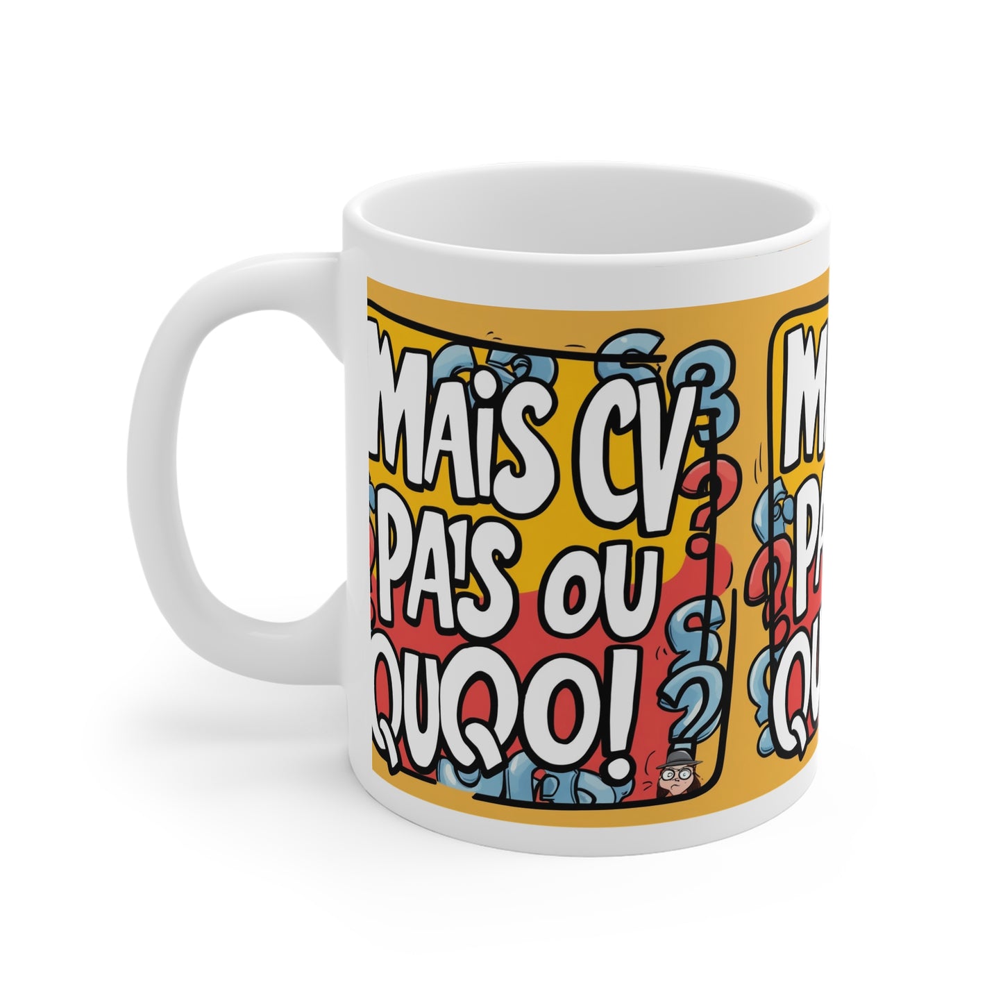 Tasse blanche de 325 ml  –Mais cv pas ou quoi