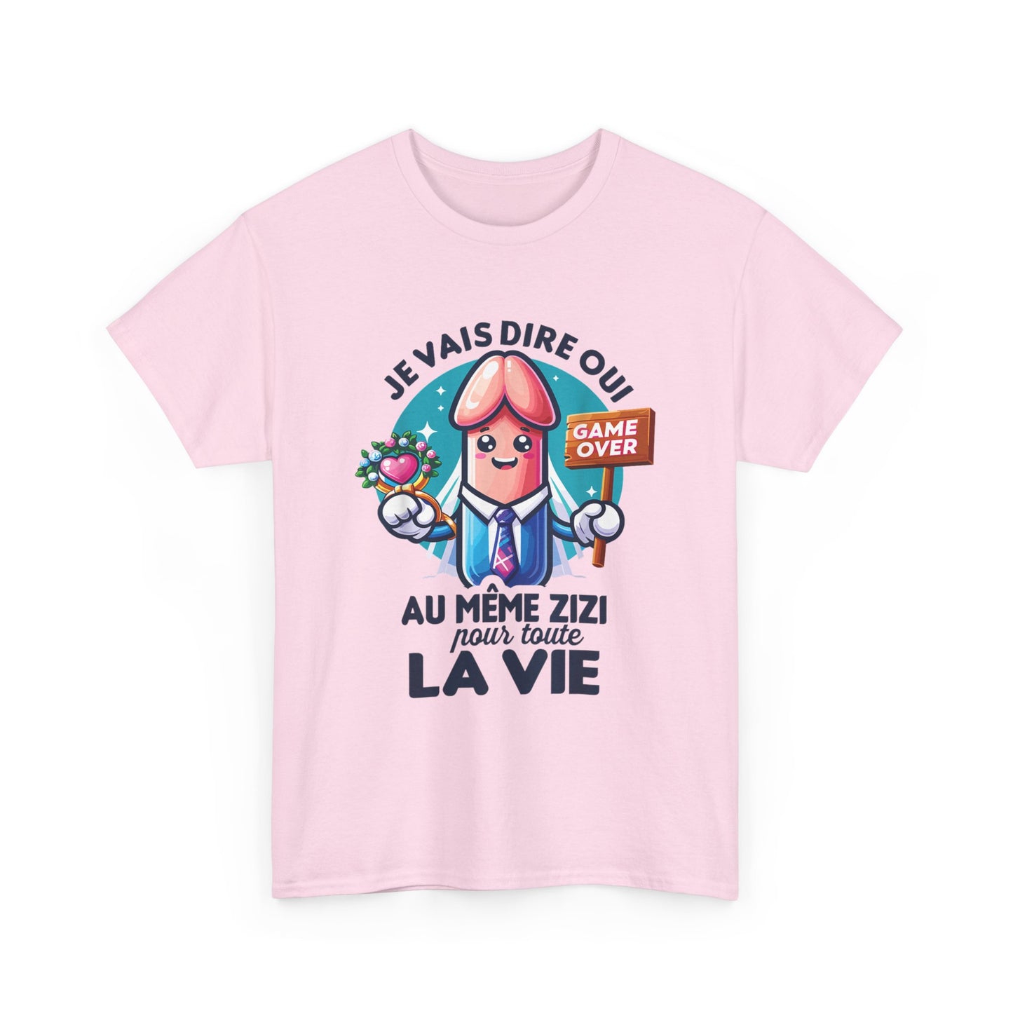 T-shirt humoristique unisexe en coton épais - Je vais dire oui au même Zizi pour toute la vie