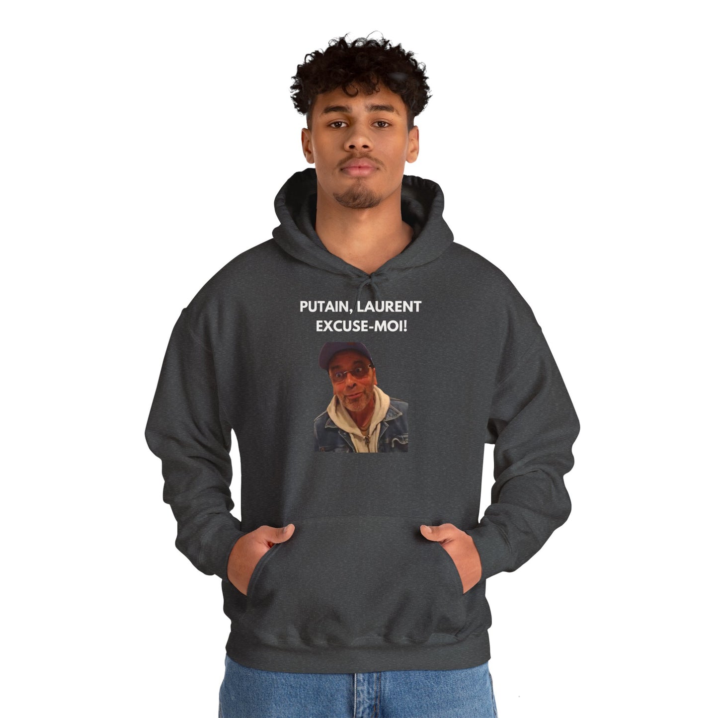 Hoodie unisexe drôle - Sweat-shirt graphique Putain Laurent excuse moi