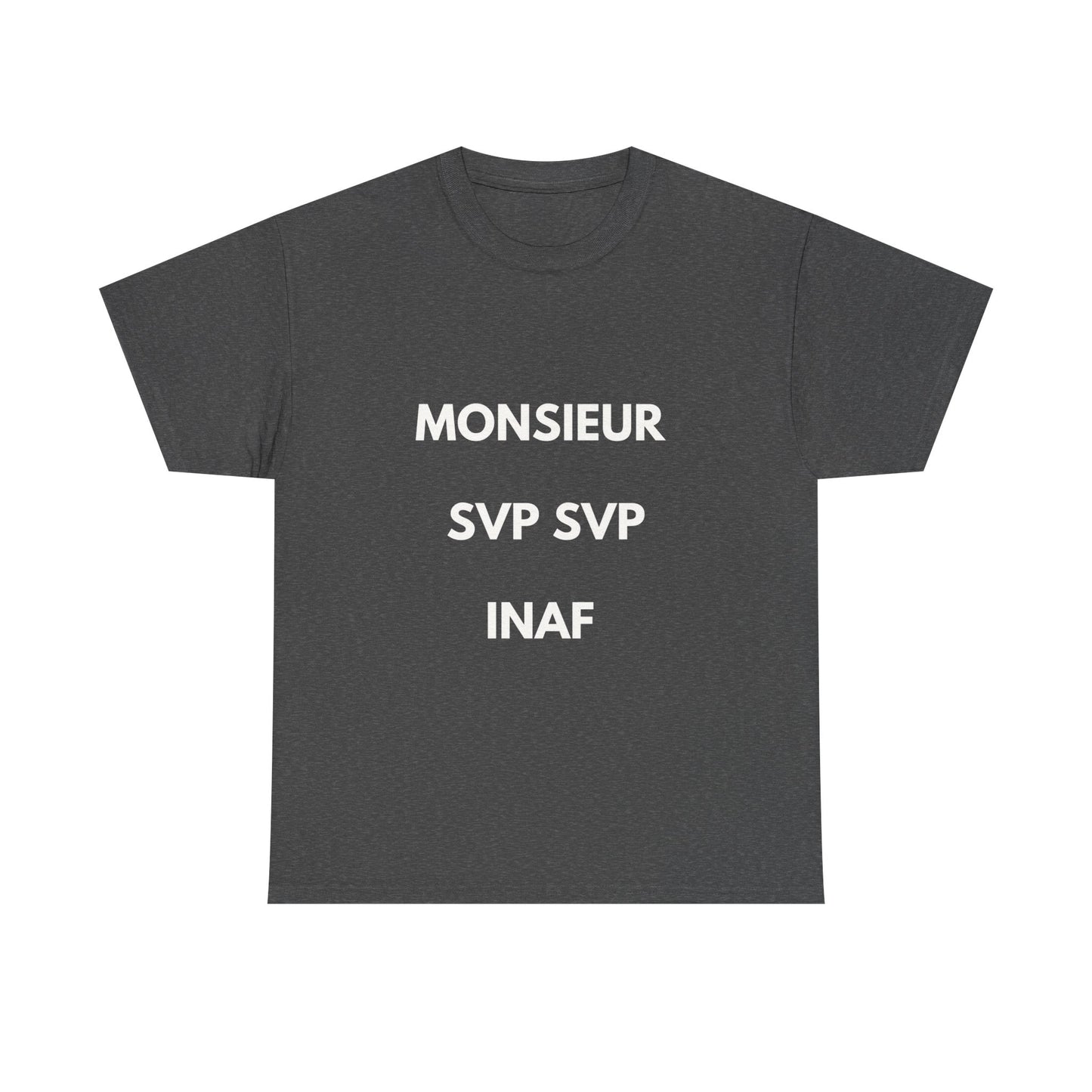 T-shirt humoristique unisexe en coton épais - Monieur svp Inaf