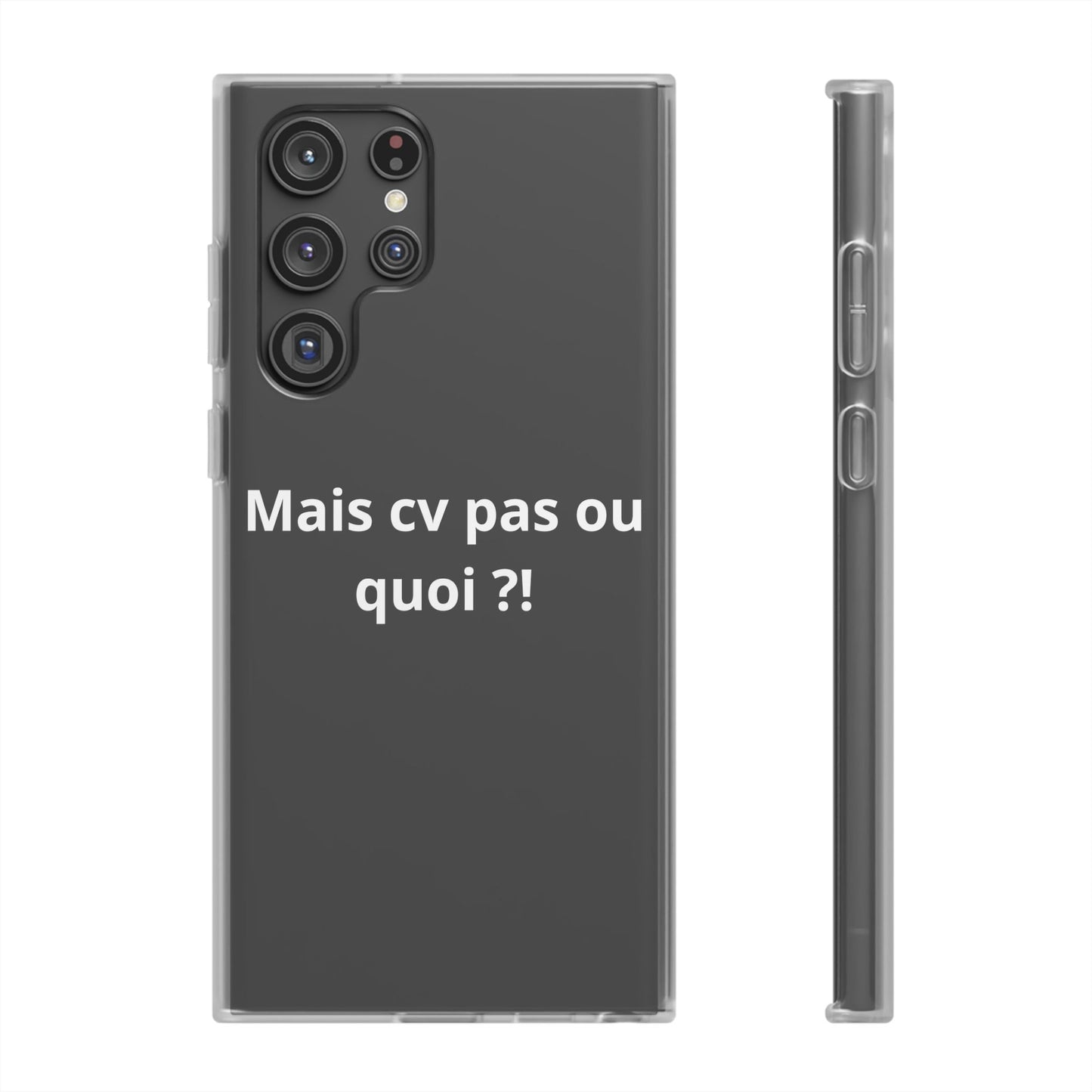 Coque flexible Mais cv pas ou quoi