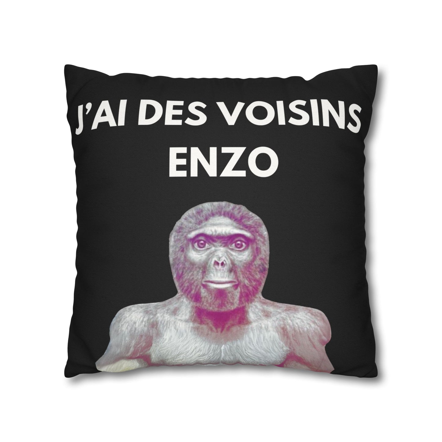 Taie d’oreiller Amusante – Décoration Humoristique pour la Maison j'ai des voisins Enzo