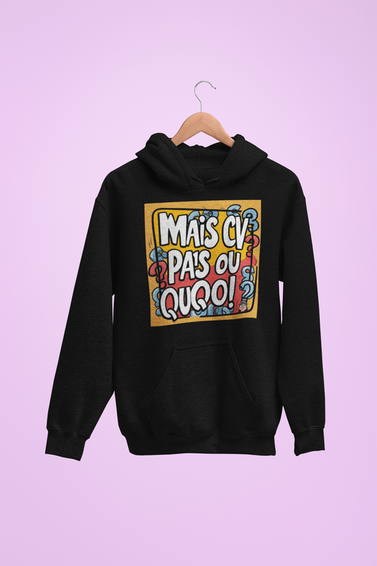 Hoodie unisexe drôle - Sweat-shirt graphique Mais cv pas ou quoi