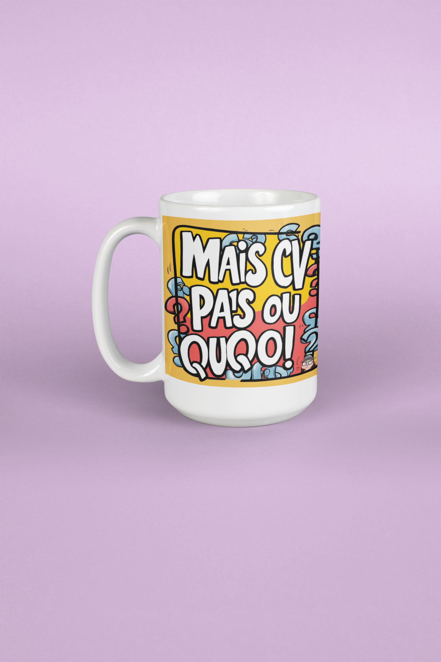 Tasse blanche de 325 ml  –Mais cv pas ou quoi