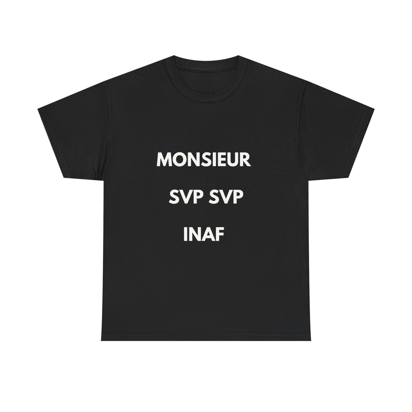 T-shirt humoristique unisexe en coton épais - Monieur svp Inaf