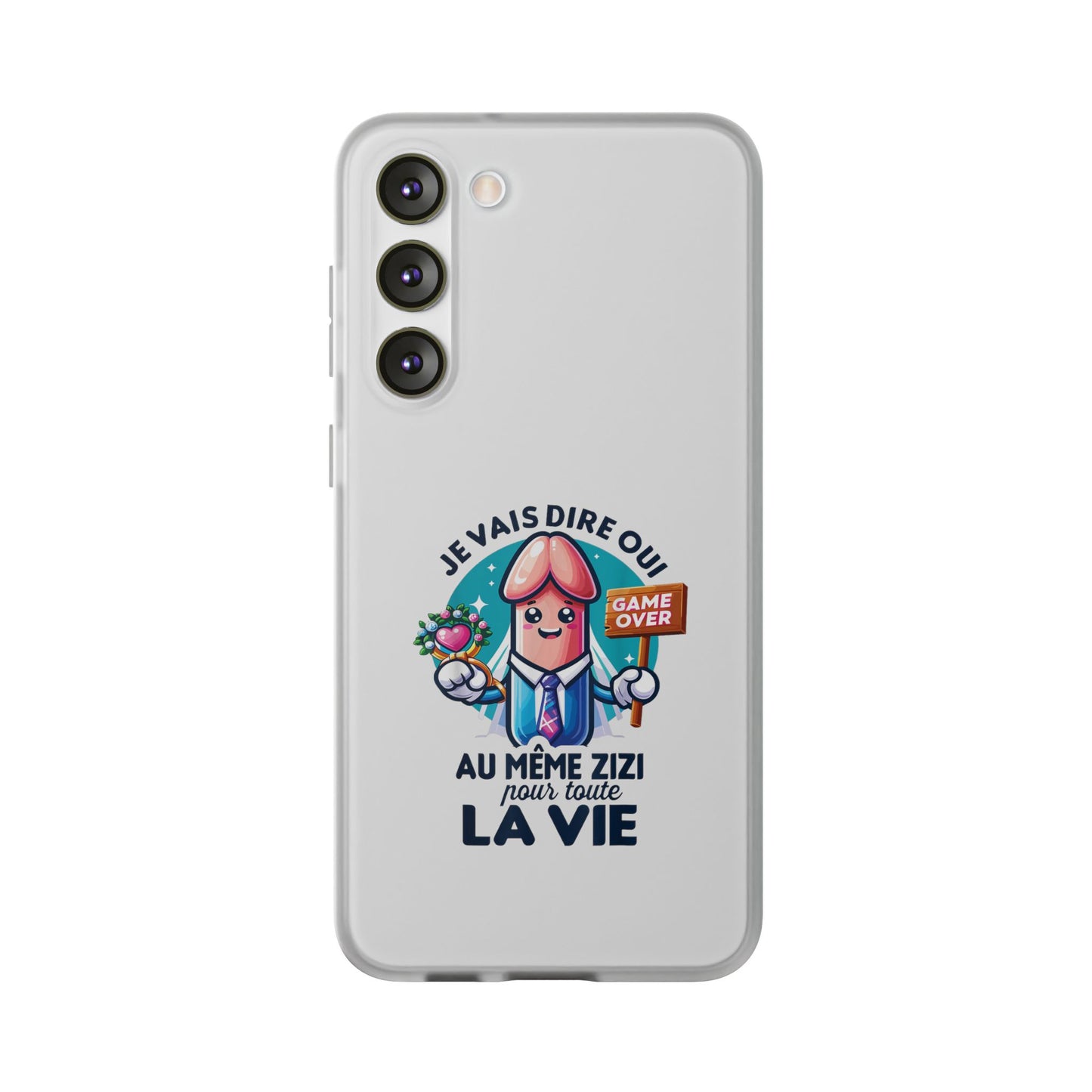 Coque flexible Je vais dire oui au même zizi pour toute la vie