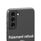Coque flexible Paiement refusé