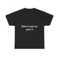 T-shirt humoristique unisexe en coton épais -Trend Binobile Mais cv pas ou quoi