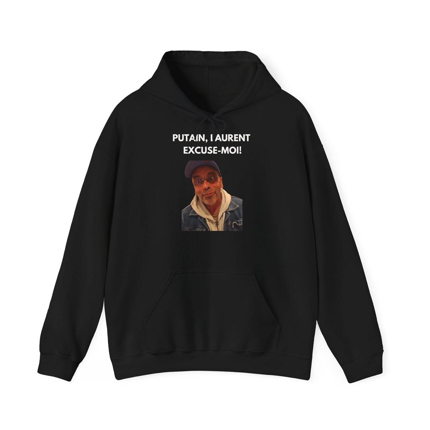 Hoodie unisexe drôle - Sweat-shirt graphique Putain Laurent excuse moi