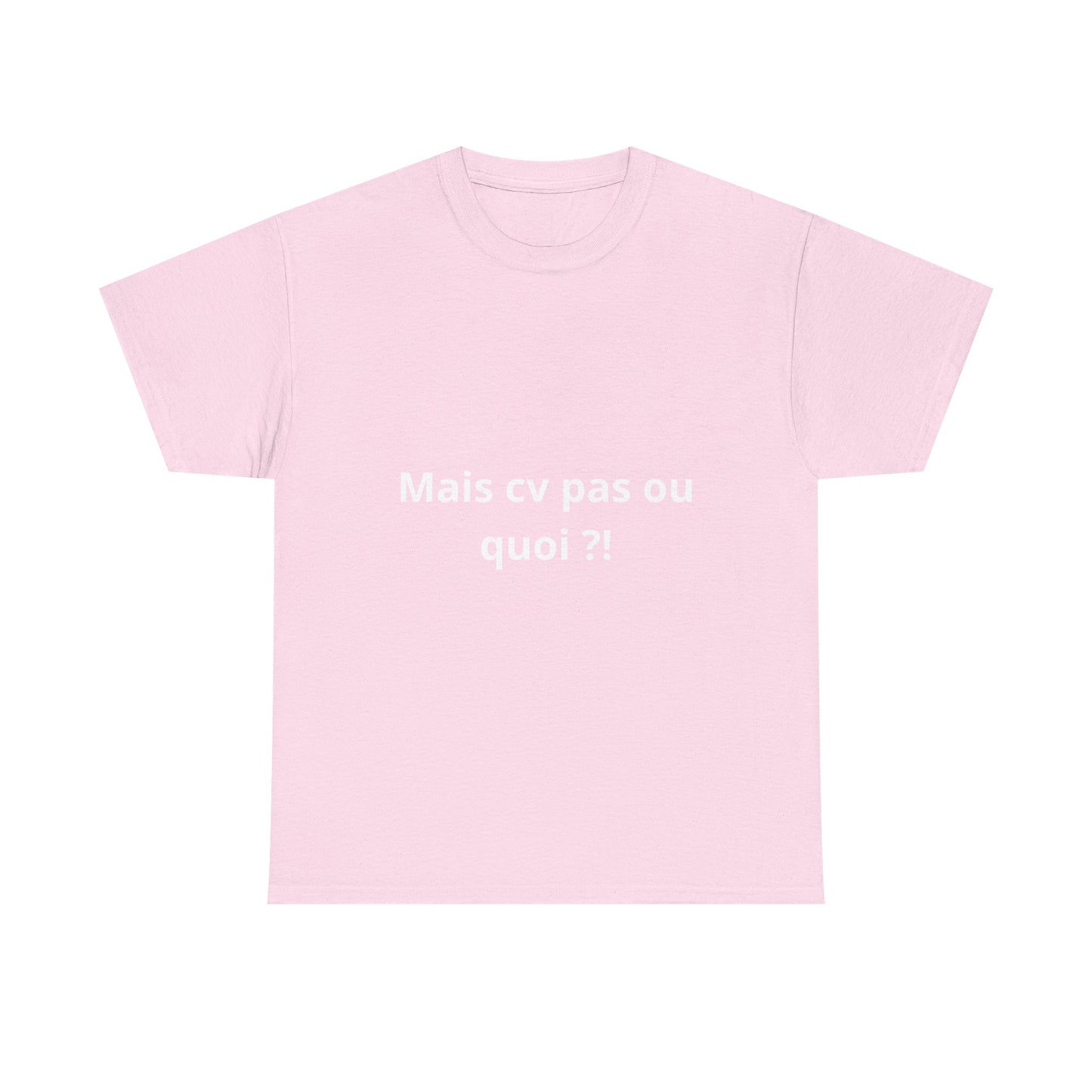 T-shirt humoristique unisexe en coton épais -Trend Binobile Mais cv pas ou quoi