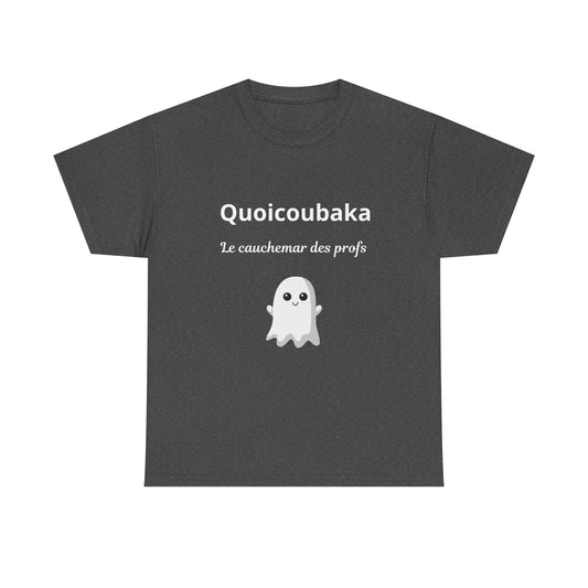 T-shirt humoristique unisexe en coton épais -Trend Quoicoubeh