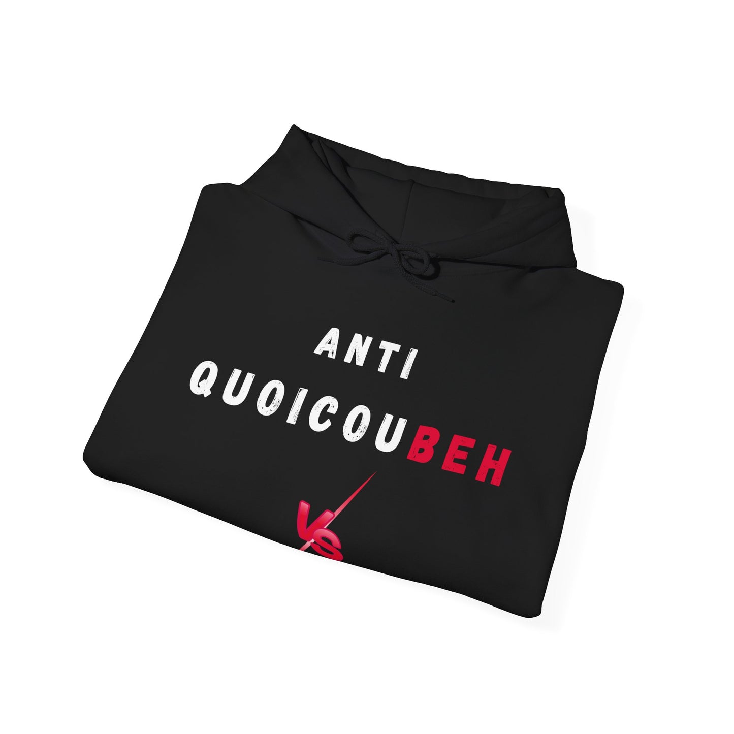 Hoodie unisexe drôle - Sweat-shirt Anti Quoicoubeh