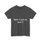 T-shirt humoristique unisexe en coton épais -Trend Binobile Mais cv pas ou quoi