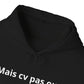 Hoodie unisexe drôle - Sweat-shirt graphique Mais cv pas ou quoi