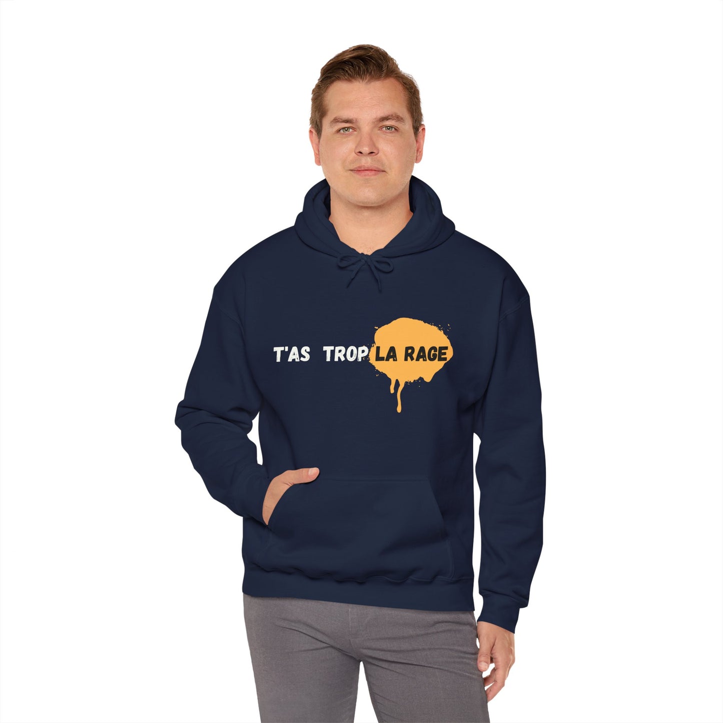 Hoodie unisexe drôle - Sweat-shirt t'as trop la rage