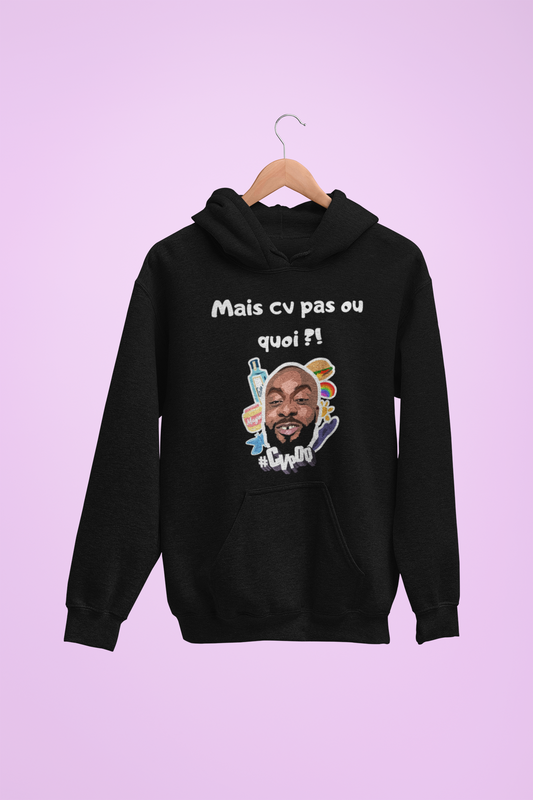 Hoodie unisexe drôle - Sweat-shirt Mais cv pas quoi Binobile