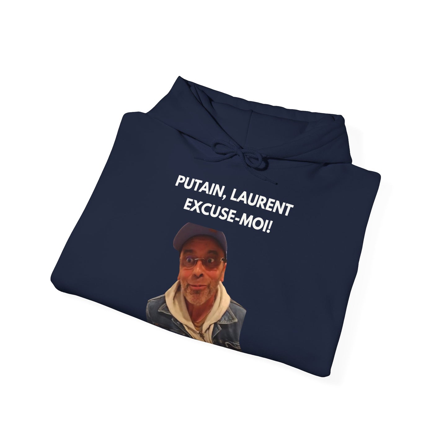 Hoodie unisexe drôle - Sweat-shirt graphique Putain Laurent excuse moi
