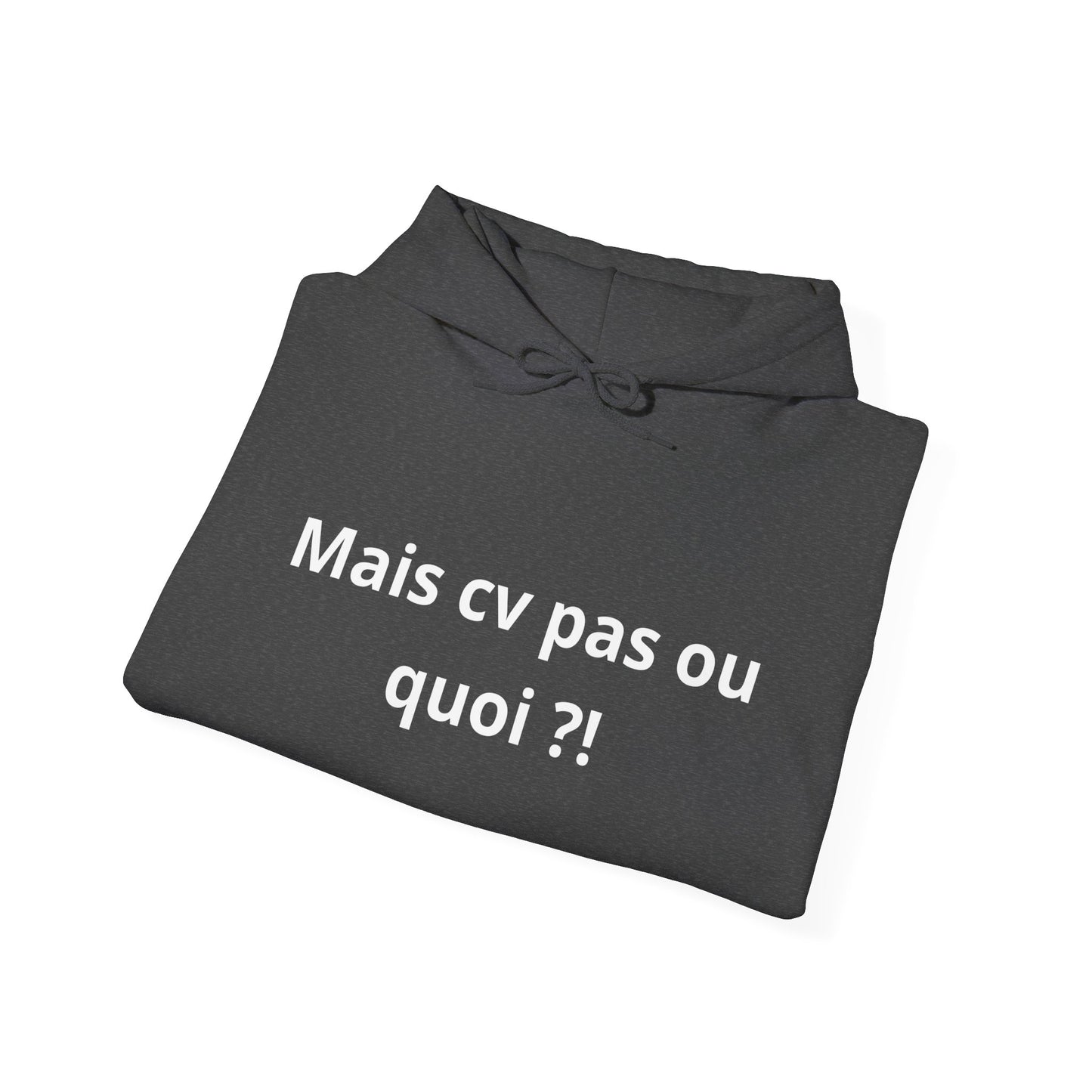 Hoodie unisexe drôle - Sweat-shirt graphique Mais cv pas ou quoi