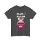 T-shirt humoristique unisexe en coton épais - Allo Salam