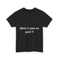 T-shirt humoristique unisexe en coton épais -Trend Binobile Mais cv pas ou quoi