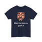 T-shirt humoristique unisexe en coton épais -Trend Binobile Mais cv pas ou quoi